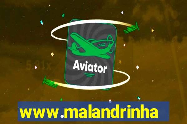 www.malandrinhas.net