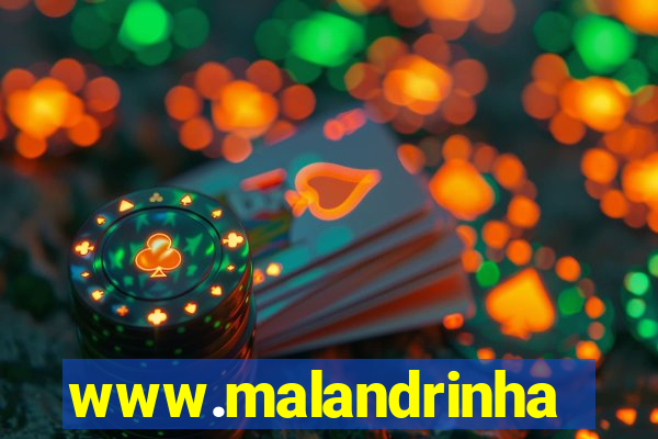 www.malandrinhas.net