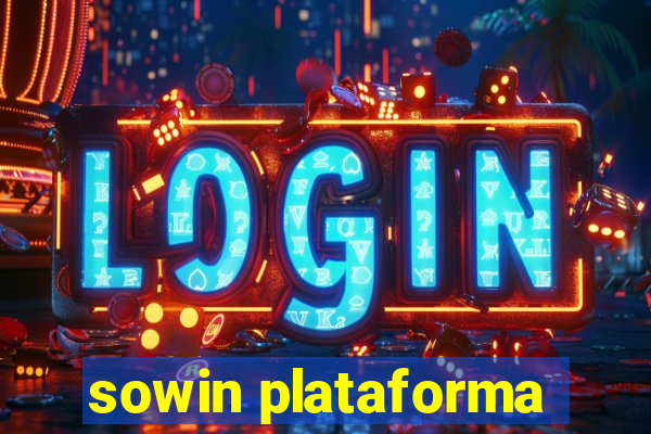 sowin plataforma