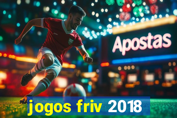 jogos friv 2018