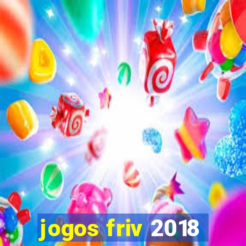 jogos friv 2018