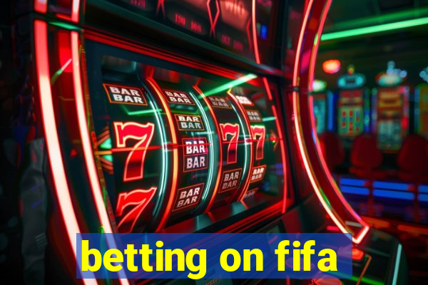 betting on fifa