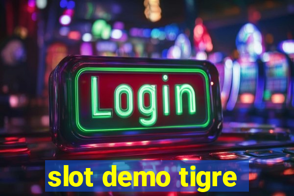 slot demo tigre