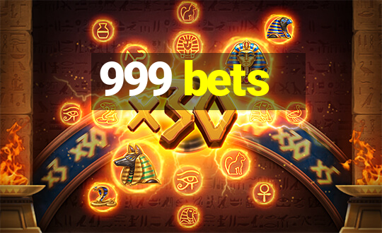 999 bets