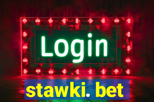 stawki. bet