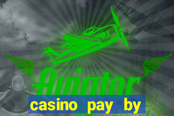 casino pay by mobile bill