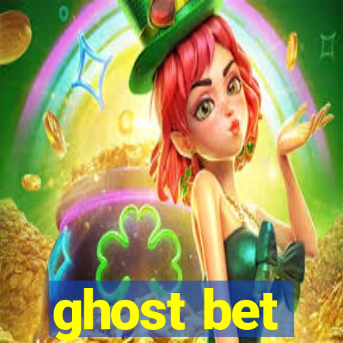 ghost bet