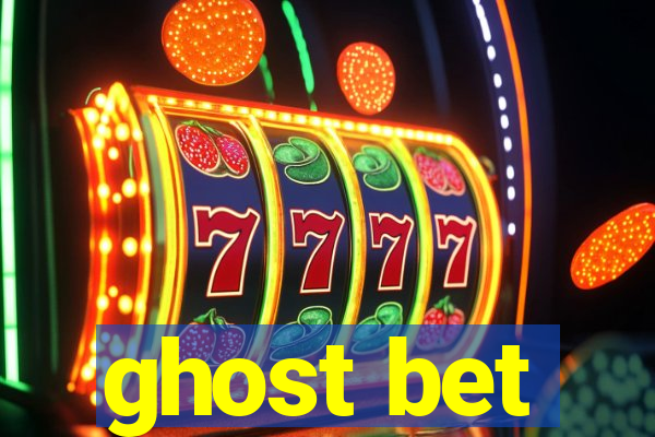 ghost bet