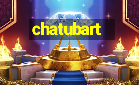 chatubart