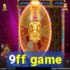 9ff game