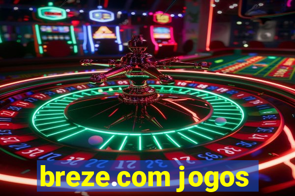 breze.com jogos