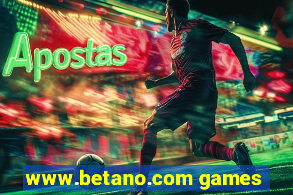 www.betano.com games