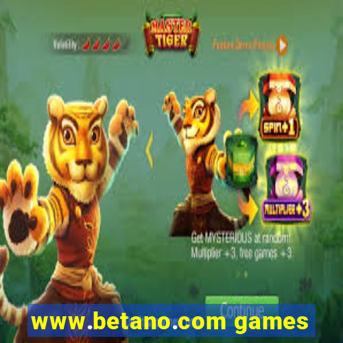 www.betano.com games