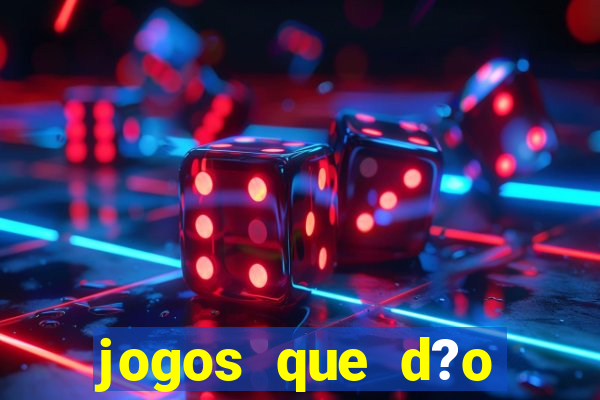 jogos que d?o dinheiro sem depósito