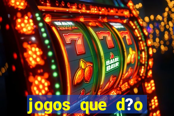 jogos que d?o dinheiro sem depósito