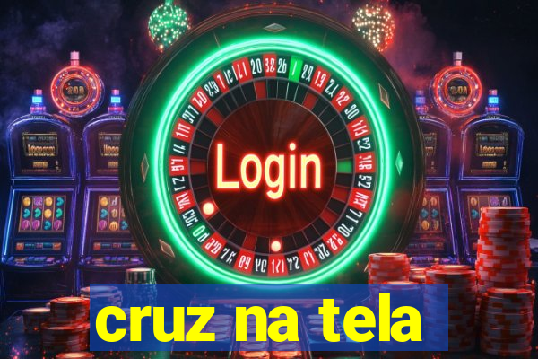 cruz na tela