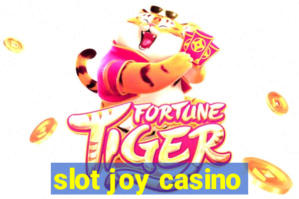 slot joy casino