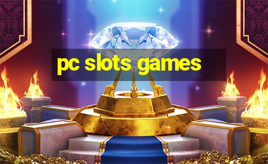 pc slots games