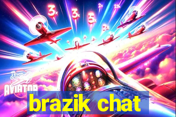 brazik chat