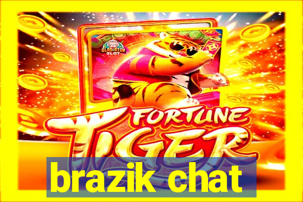 brazik chat