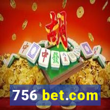 756 bet.com