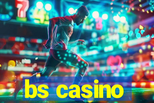 bs casino