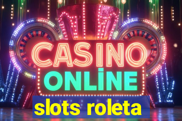 slots roleta