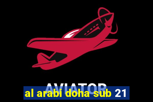 al arabi doha sub 21