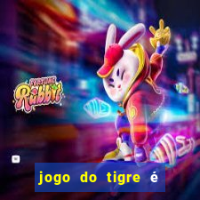 jogo do tigre é legalizado no brasil