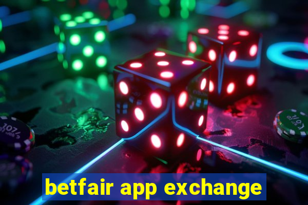 betfair app exchange