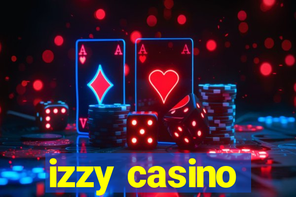 izzy casino