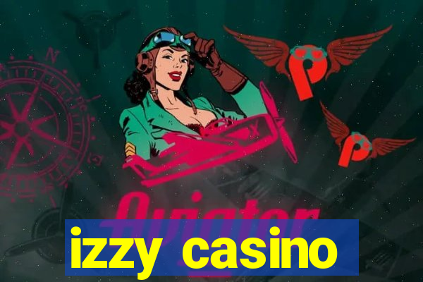 izzy casino