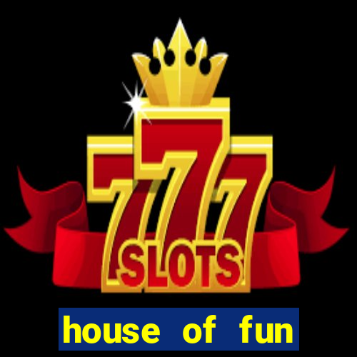 house of fun casino games