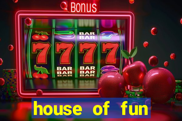 house of fun casino games