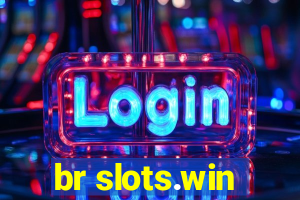 br slots.win