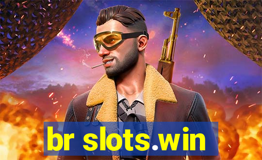 br slots.win