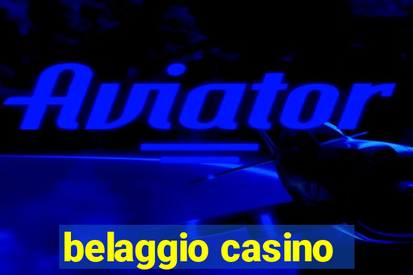 belaggio casino