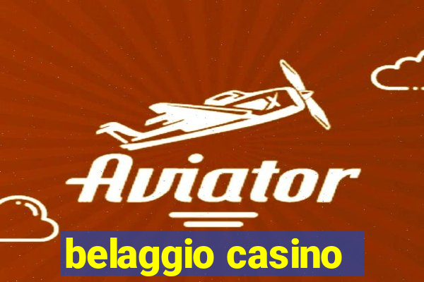 belaggio casino