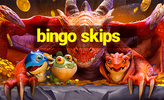 bingo skips