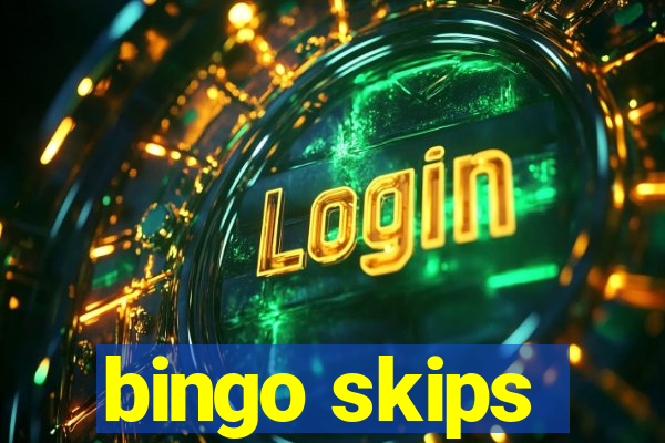 bingo skips