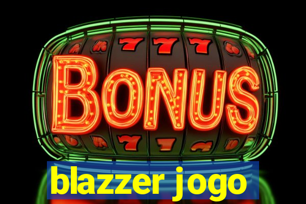 blazzer jogo