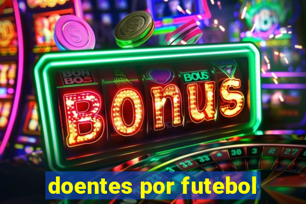 doentes por futebol