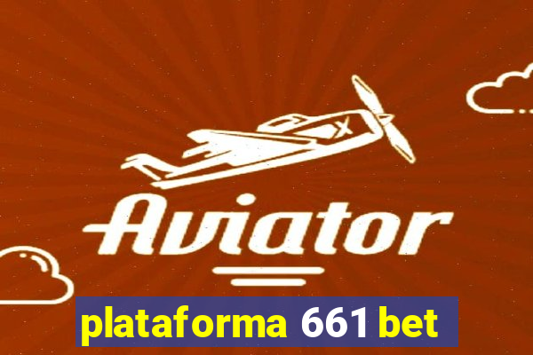 plataforma 661 bet