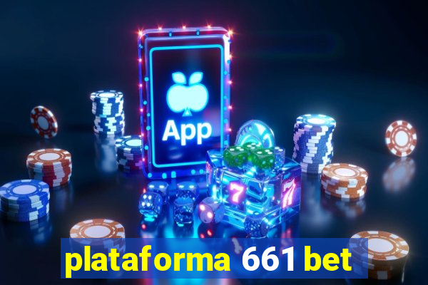 plataforma 661 bet