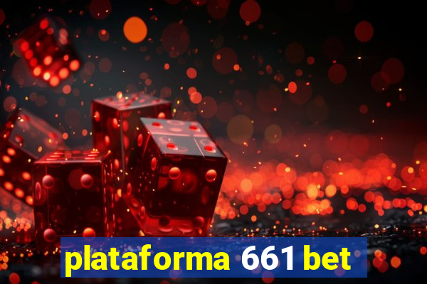 plataforma 661 bet