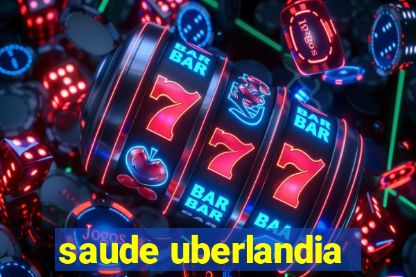 saude uberlandia