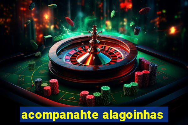 acompanahte alagoinhas