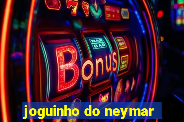 joguinho do neymar