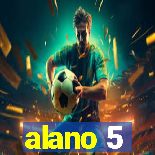 alano 5