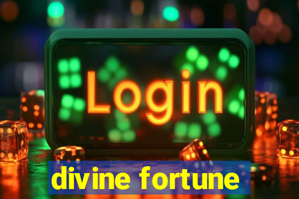 divine fortune